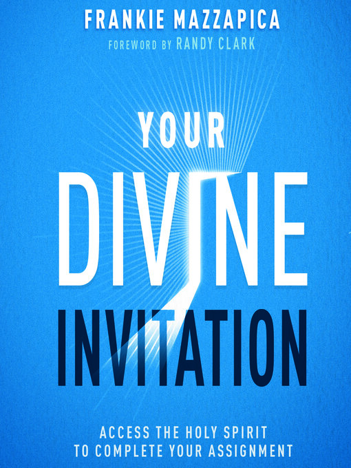 Title details for Your Divine Invitation by Frankie Mazzapica - Available